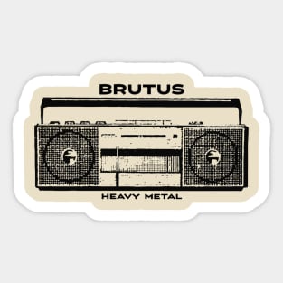 Brutus Sticker